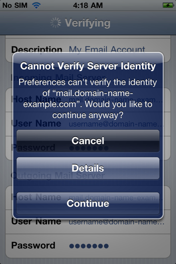 Tap Cancel on the Cannot Verify Server Identity warnings