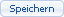 Speichern